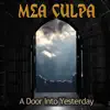 Mea Culpa - A Door Into Yesterday - EP